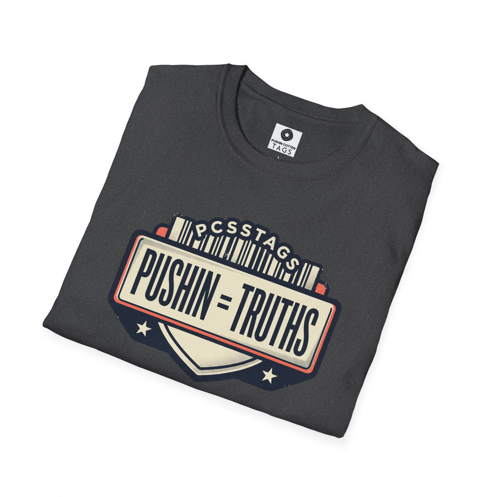 Pushin Truths Graphic T-Shirt — Vintage Badge Design
