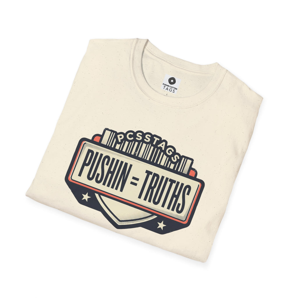 Pushin Truths Graphic T-Shirt — Vintage Badge Design