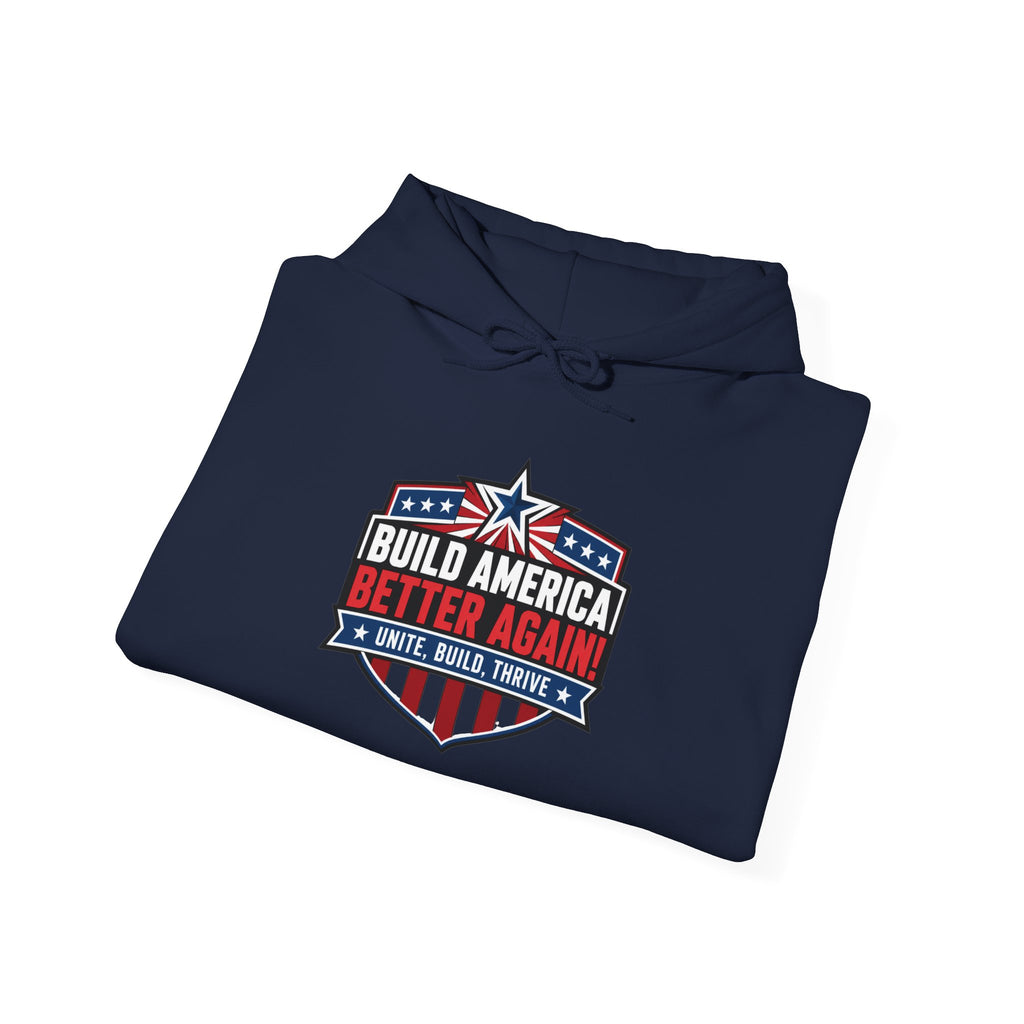 Build America Better Again Patriotic Hoodie