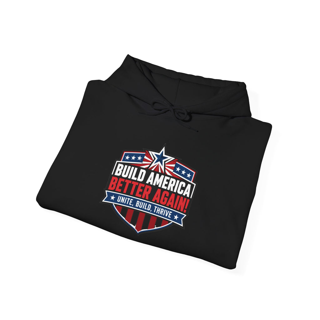 Build America Better Again Patriotic Hoodie