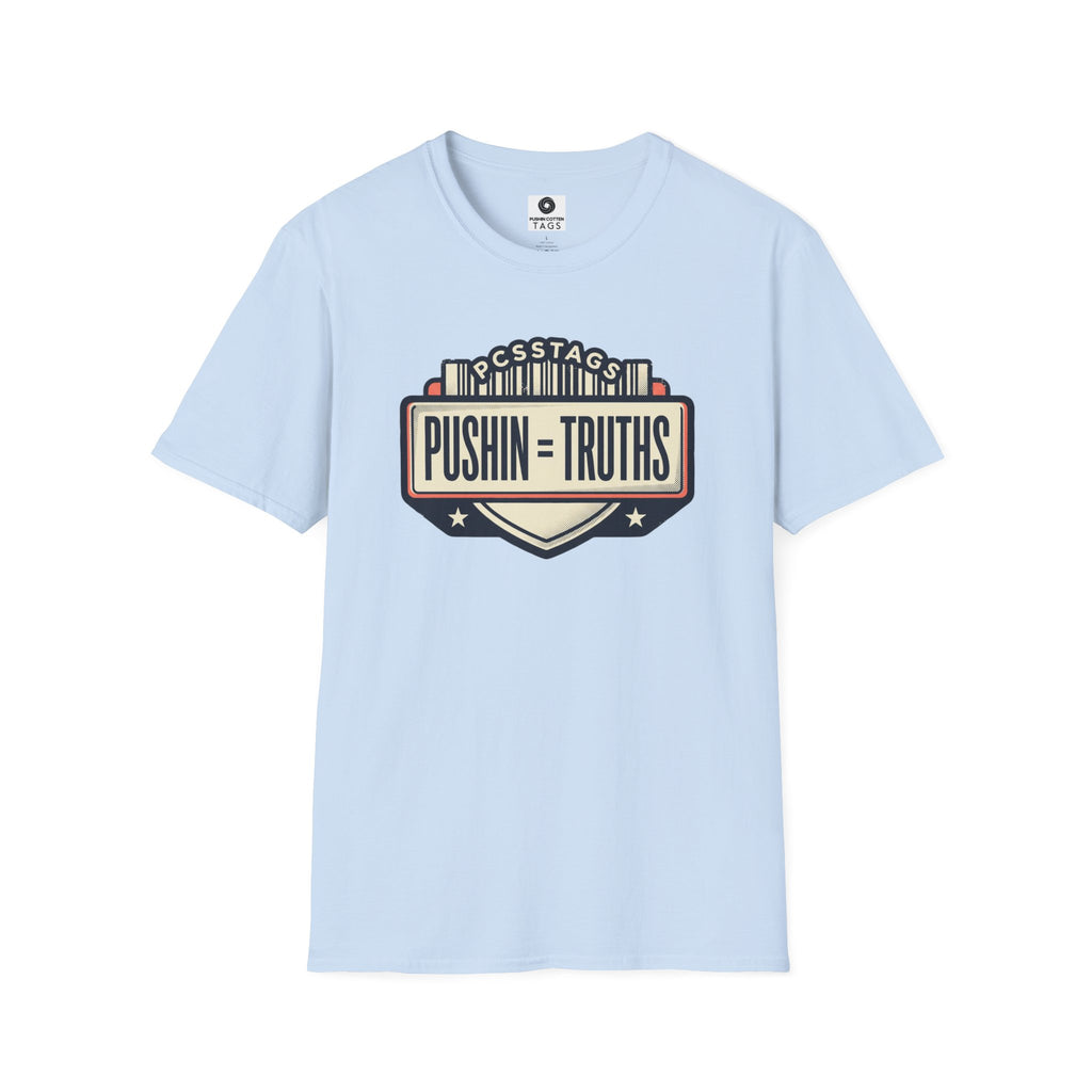 Pushin Truths Graphic T-Shirt — Vintage Badge Design