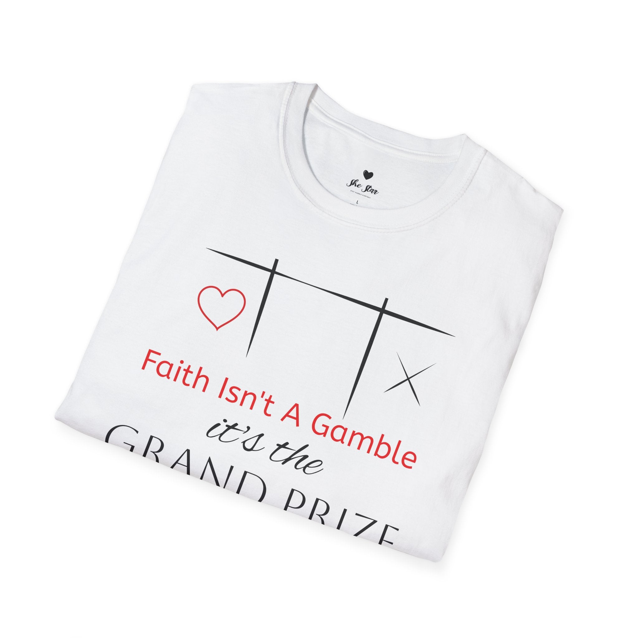 Faith Isn't a Gamble T-Shirt — "It's the Grand Prize" Christian Tee
