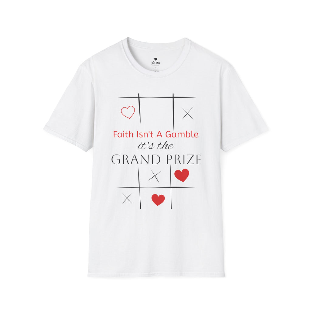 Faith Isn't a Gamble T-Shirt — "It's the Grand Prize" Christian Tee
